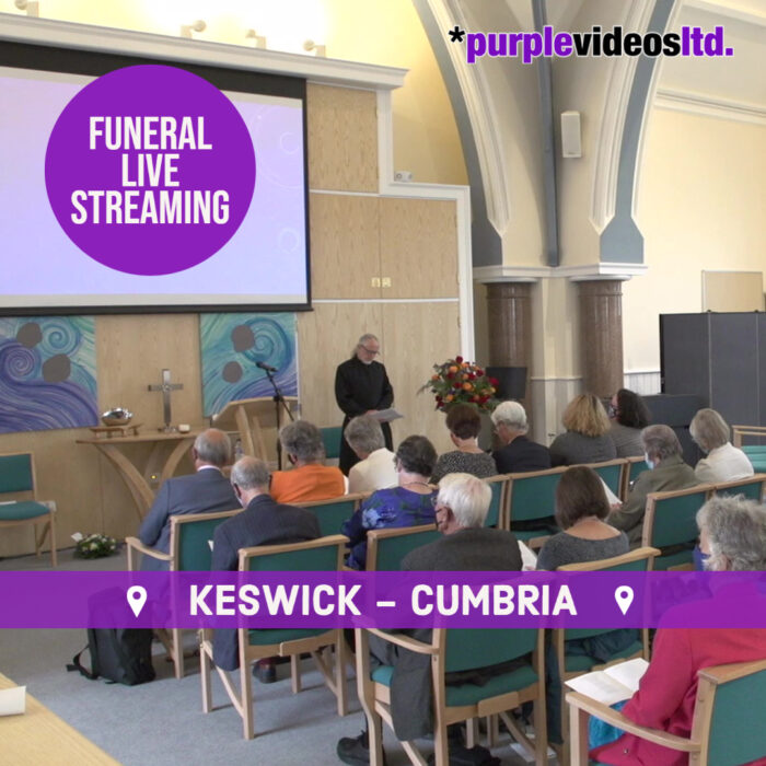 Funeral Live Streaming Webcasting - Keswick, Cumbria The Lake District