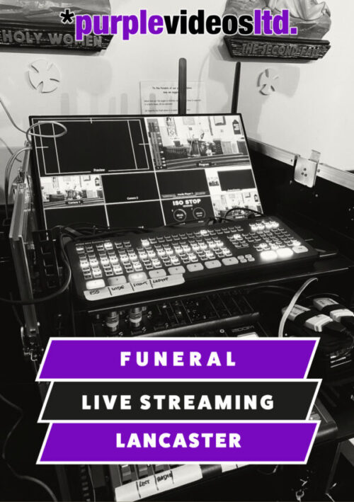 Funeral Live Streaming Webcasting Lancaster