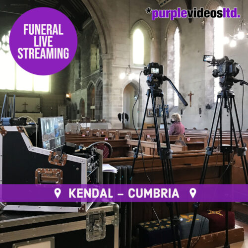 funeral live streaming in kendal, cumbria