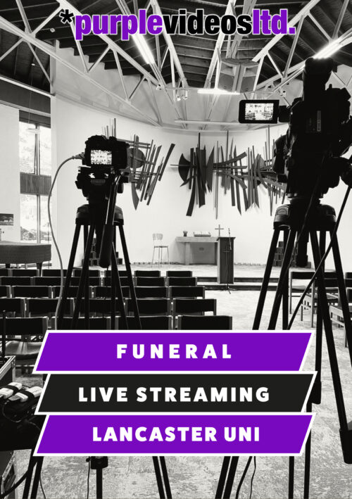 Funeral Live Streaming Webcasting Lancaster University Chaplaincy