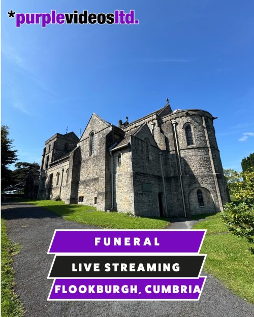Funeral Live Streaming, Flookburgh, Cumbria