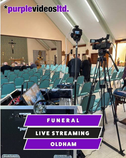 Funeral Live Streaming, Oldham, Greater Manchester