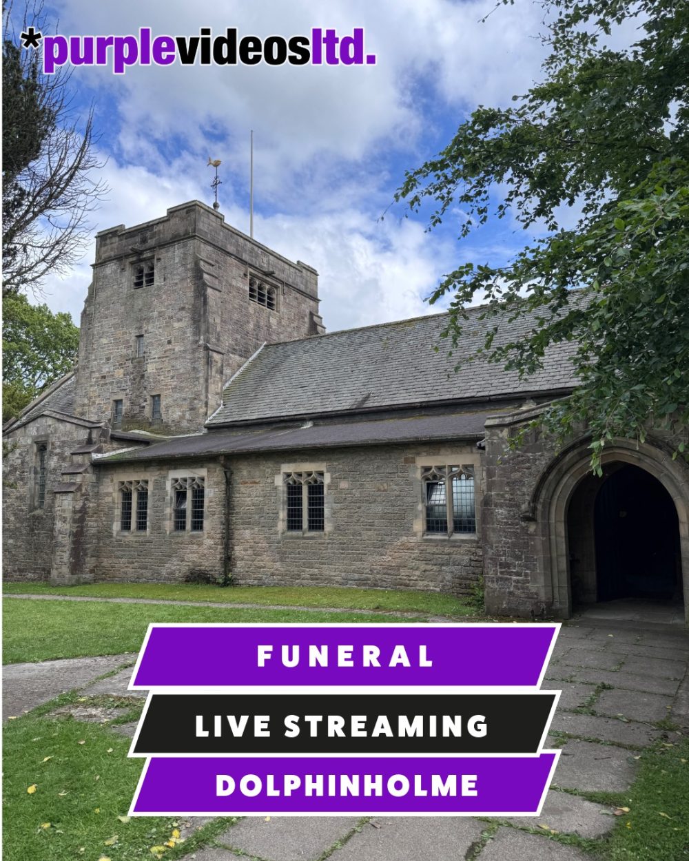 Funeral Live Streaming, Webcast, Dolphinholme, Lancaster