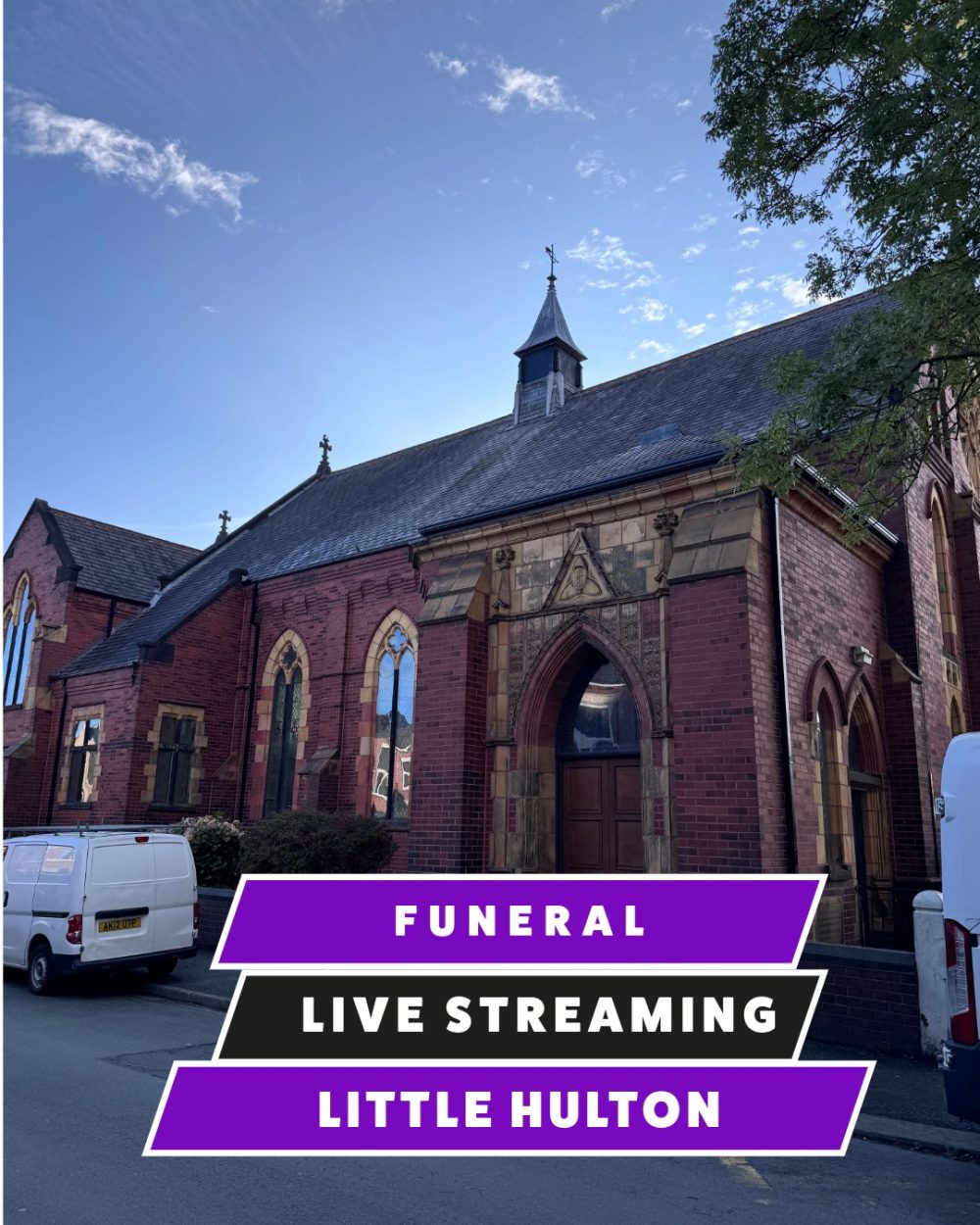 Funeral Live Streaming, Webcasting - St. Edmunds RC Church, Little Hulton, Walkden
