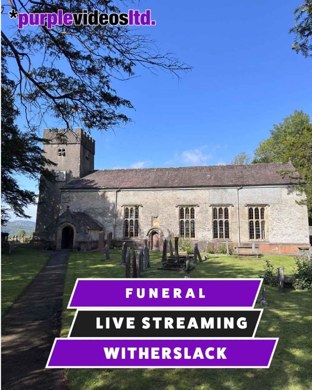 Funeral Live Streaming, Webcasting - St. Paul's Church, Witherslack, Cumbria